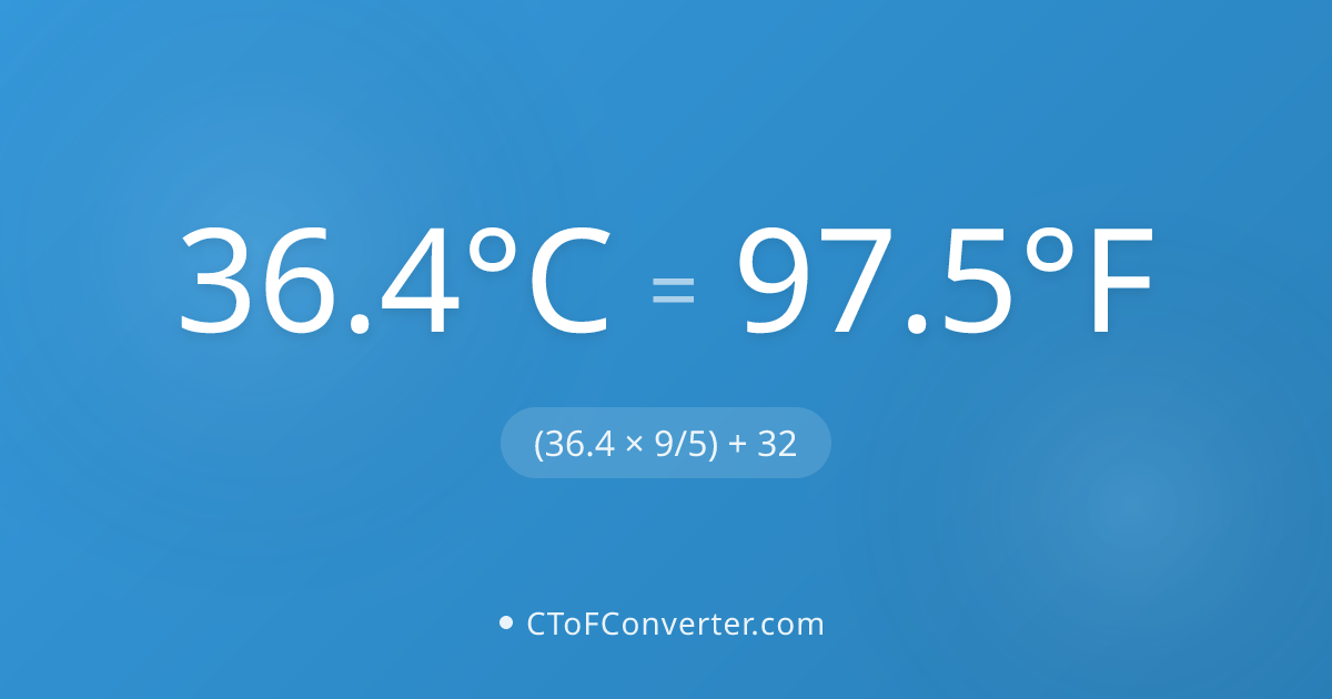36.4°C to 97.5°F conversion - modern body temperature standard