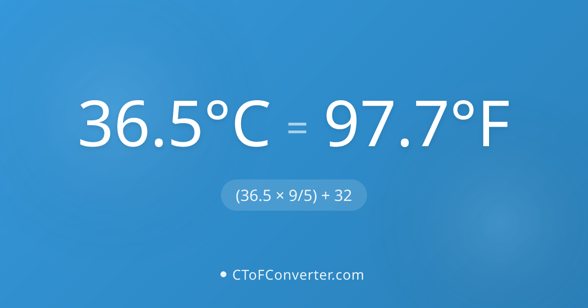 36.5°C to 97.7°F conversion - standard normal body temperature