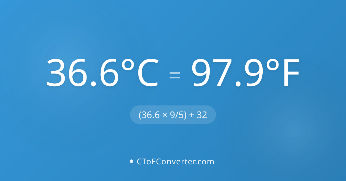 36.6°C से Fahrenheit रूपांतरण सूत्र